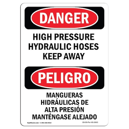 Signmission Safety Sign, OSHA Danger, 24" Height, High Pressure Hydraulic Hoses Bilingual Spanish OS-DS-D-1824-VS-1663